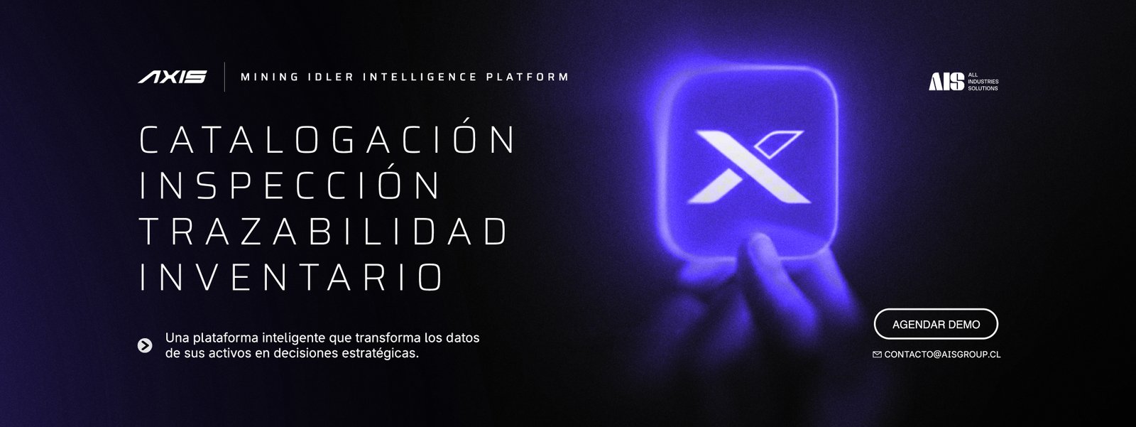 AXIS plataforma inteligente para catalogación, inspección, trazabilidad e inventario de activos mineros